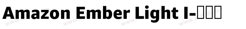Amazon Ember Light I字体转换